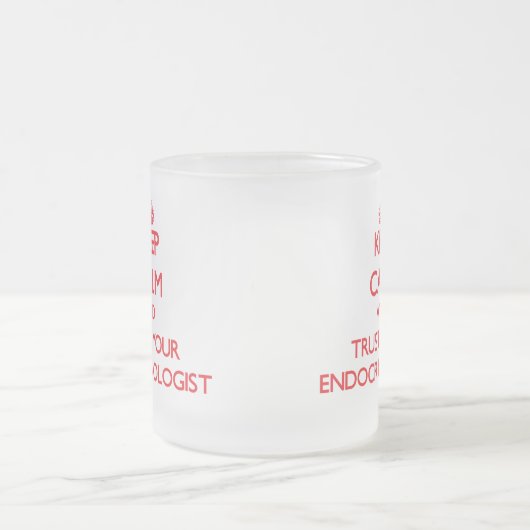 平静を保ち、あなたのEndocrinologistを信頼して下さい フロストグラスマグカップ (中央)