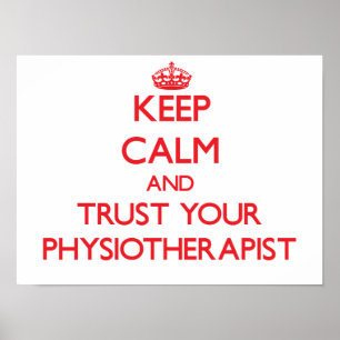 平静を保ち、あなたのPhysioarapistを信頼して下さい ポスター