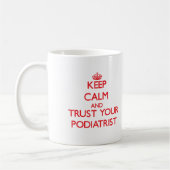 平静を保ち、あなたのPodiatristを信頼して下さい コーヒーマグカップ (左)