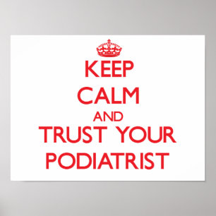 平静を保ち、あなたのPodiatristを信頼して下さい ポスター