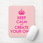 平静を保ち、あなた専有物を-ピンク作成して下さい マウスパッド (マウス)