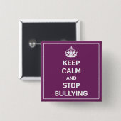 平静を保ち、いじめることを止めて下さい 缶バッジ (正面&裏面)