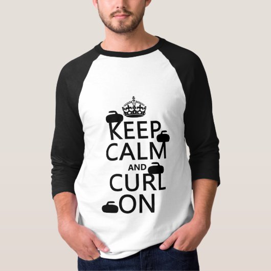 平静を保ち、でカールして下さい(どの色でも) Tシャツ (正面)