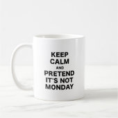 平静を保ち、ない月曜日をふりをして下さい コーヒーマグカップ (左)