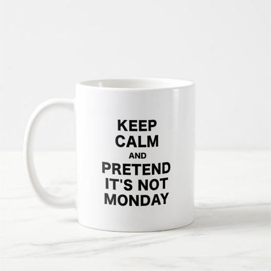 平静を保ち、ない月曜日をふりをして下さい コーヒーマグカップ (左)