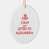 平静を保ち、アレキサンドラに聞いて下さい セラミックオーナメント (右)