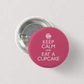 平静を保ち、カップケーキを食べて下さい 缶バッジ (正面&裏面)