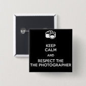 平静を保ち、カメラマンを尊重して下さい 缶バッジ (正面&裏面)