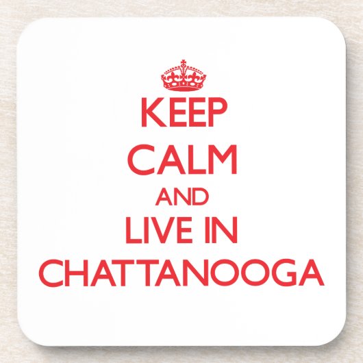 平静を保ち、チャタヌーガに住んで下さい コースター (正面)