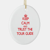 平静を保ち、ツアー・ガイドを信頼して下さい セラミックオーナメント (右)