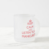 平静を保ち、ネイルアーチストに聞いて下さい フロストグラスマグカップ (正面右)