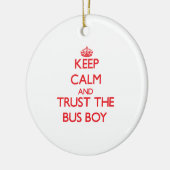 平静を保ち、バス男の子を信頼して下さい セラミックオーナメント (左)