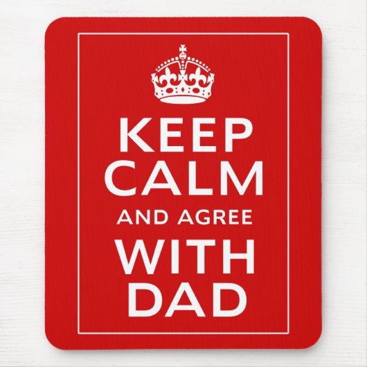 平静を保ち、パパと一致して下さい マウスパッド (正面)