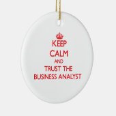 平静を保ち、ビジネス分析者を信頼して下さい セラミックオーナメント (右)