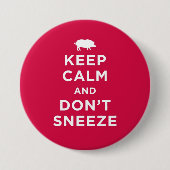 平静を保ち、ボタンくしゃみをしないで下さい 缶バッジ (正面)
