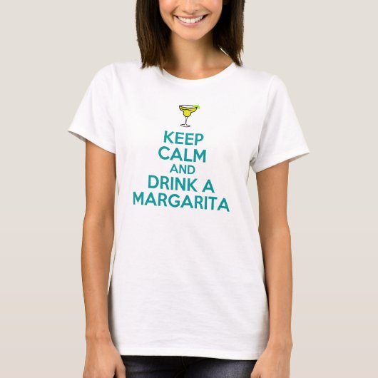 平静を保ち、マルガリータを飲んで下さい Tシャツ (正面)