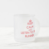 平静を保ち、ランナーに聞いて下さい フロストグラスマグカップ (正面右)