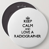 平静を保ち、レントゲン写真技術者を愛して下さい 缶バッジ (正面&裏面)