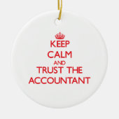 平静を保ち、会計士を信頼して下さい セラミックオーナメント (正面)