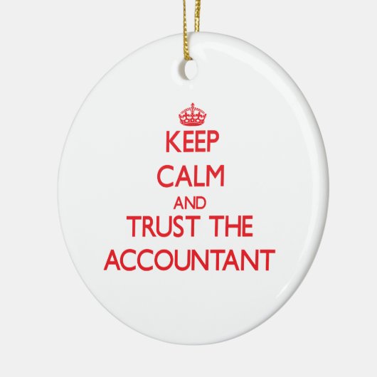 平静を保ち、会計士を信頼して下さい セラミックオーナメント (左)