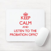 平静を保ち、保護観察官に聞いて下さい マウスパッド (マウス)