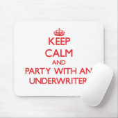 平静を保ち、保険業者とパーティを楽しんで下さい マウスパッド (マウス)