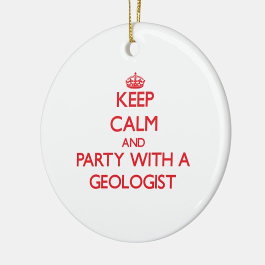 平静を保ち、地質学者とパーティを楽しんで下さい セラミックオーナメント (左)