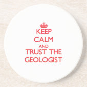 平静を保ち、地質学者を信頼して下さい コースター (正面)