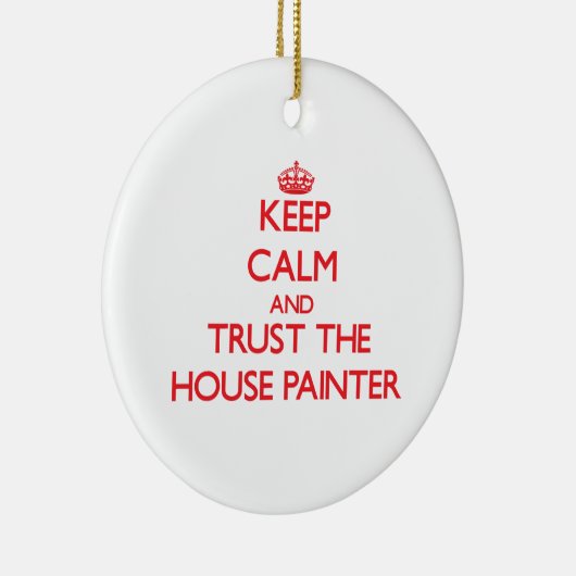 平静を保ち、塗装業者を信頼して下さい セラミックオーナメント (右)