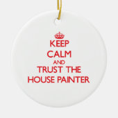 平静を保ち、塗装業者を信頼して下さい セラミックオーナメント (正面)