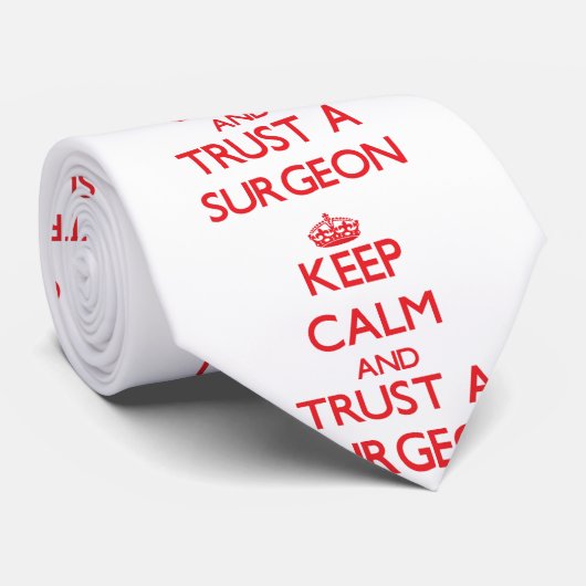 平静を保ち、外科医を信頼して下さい ネクタイ (ロール)