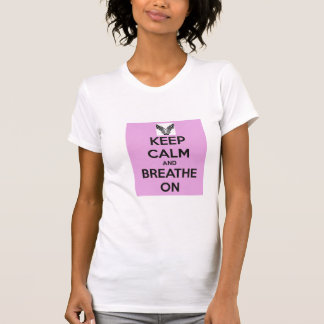 平静を保ち、女性のワイシャツで呼吸して下さい Tシャツ
