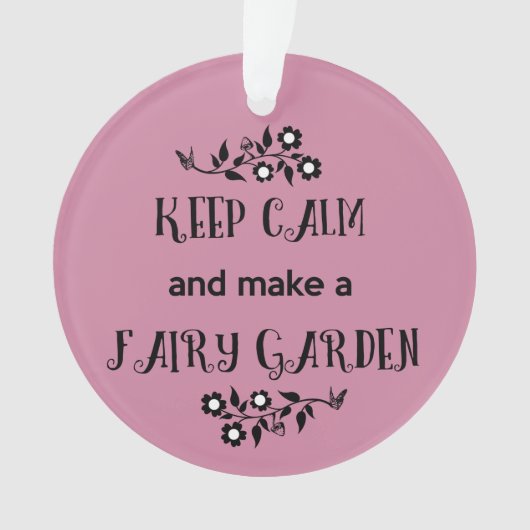 平静を保ち、妖精の庭のオーナメントを作って下さい オーナメント (正面)
