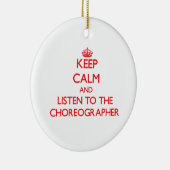 平静を保ち、振付師に聞いて下さい セラミックオーナメント (右)