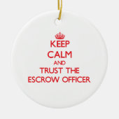 平静を保ち、条件付捺印証書の役人を信頼して下さい セラミックオーナメント (正面)