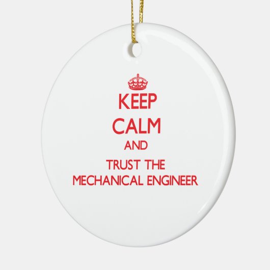 平静を保ち、機械工学者を信頼して下さい セラミックオーナメント (左)