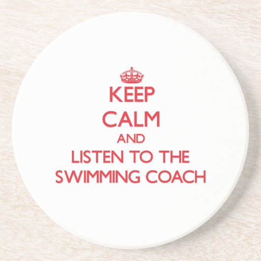 平静を保ち、水泳のコーチに聞いて下さい コースター (正面)