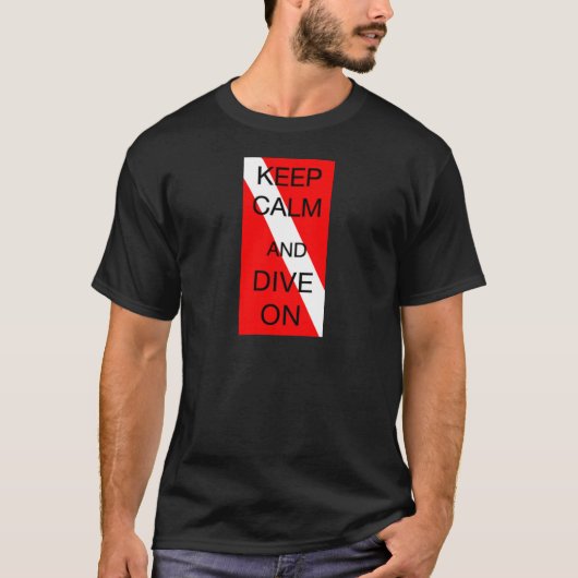 平静を保ち、潜って下さい Tシャツ (正面)