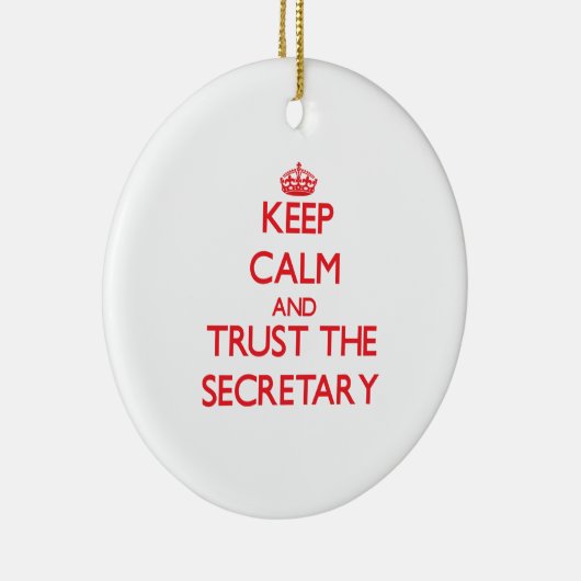 平静を保ち、秘書を信頼して下さい セラミックオーナメント (右)