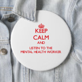 平静を保ち、精神衛生の労働者に聞いて下さい 缶バッジ (インサイチュ)