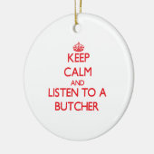 平静を保ち、肉屋に聞いて下さい セラミックオーナメント (左)