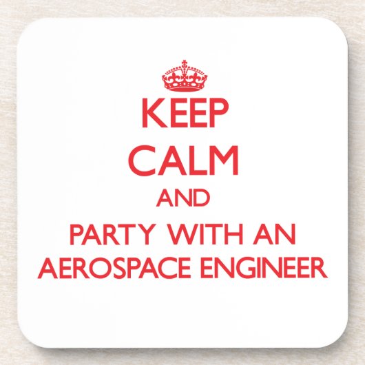 平静を保ち、航空宇宙学の技術者とパーティを楽しんで下さい コースター (正面)