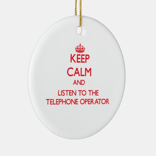 平静を保ち、電話交換手に聞いて下さい セラミックオーナメント (右)