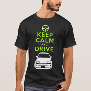 平静を保ち、- AE86- /version4を運転して下さい Tシャツ