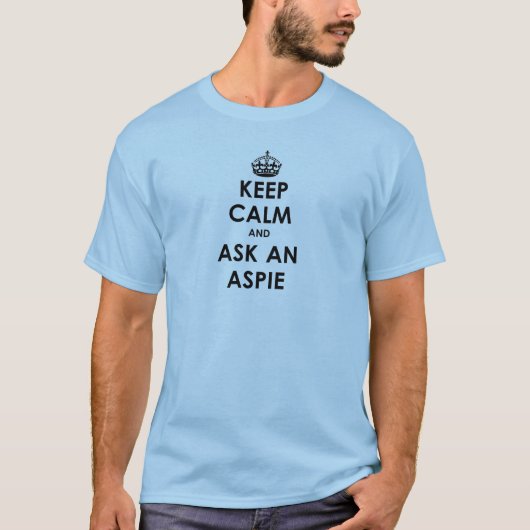 平静を保ち、Aspieを頼んで下さい Tシャツ (正面)