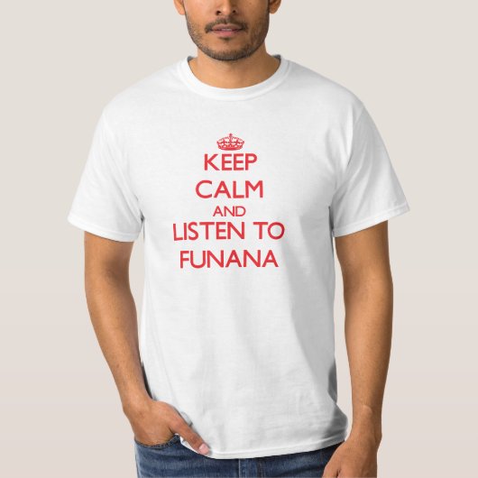 平静を保ち、FUNANAに聞いて下さい Tシャツ (正面)