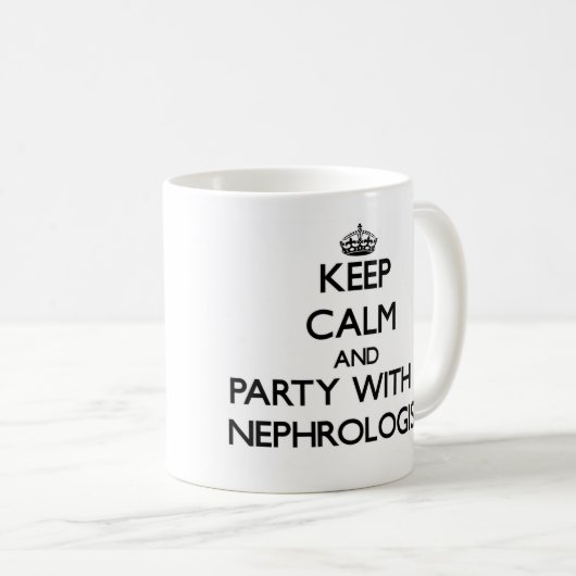 平静を保ち、Nephrologistとパーティを楽しんで下さい コーヒーマグカップ (正面右)