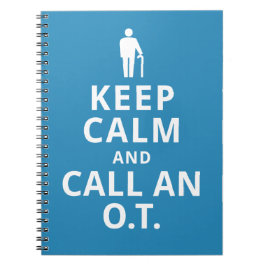 平静を保ち、O.Tを呼んで下さい。-作業療法士 ノートブック