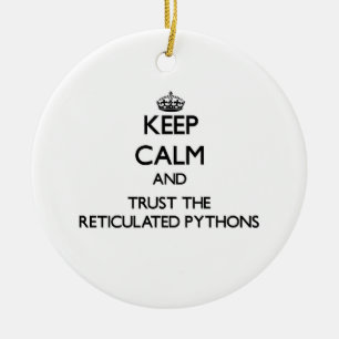 平静を保ち、Reticulated大蛇を信頼して下さい セラミックオーナメント