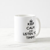 平静を保ち、Timmyに聞いて下さい コーヒーマグカップ (正面右)